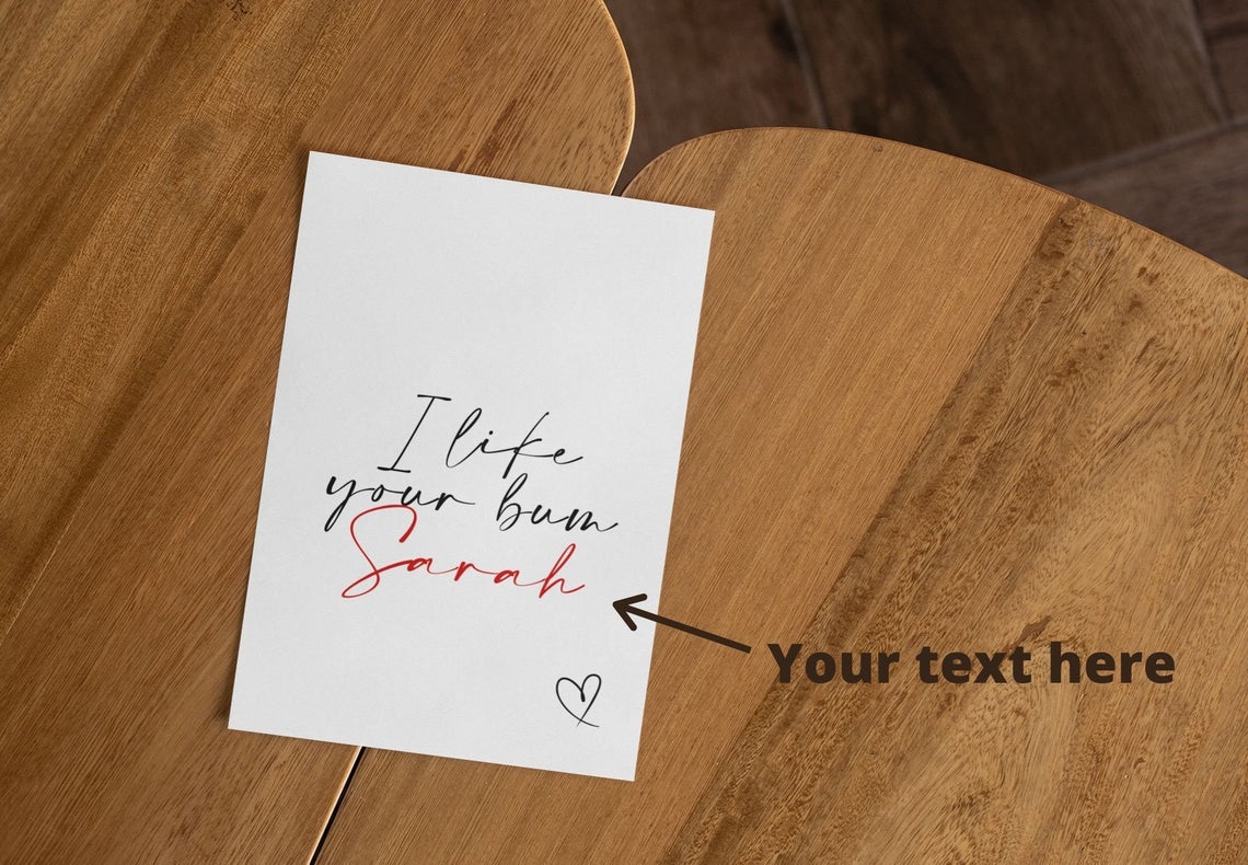 Personalised I Like Your Bum - Valentines Card